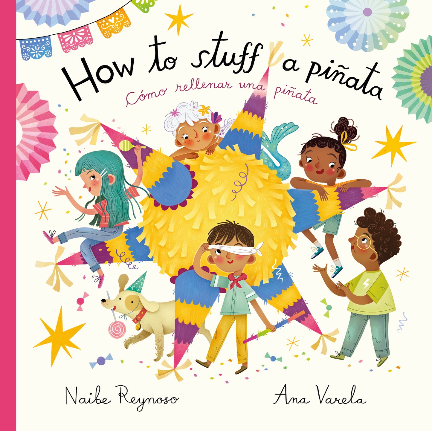 *NEW BOOK* NOW AVAILABLE How To Stuff a Piñata /Cómo Rellenar una Piñata- (Bilingual English/Spanish)