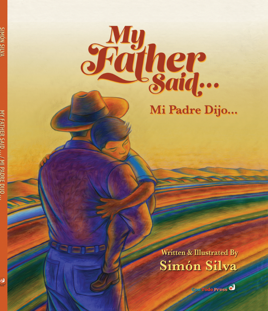 MY FATHER SAID/MI PADRE DIJO